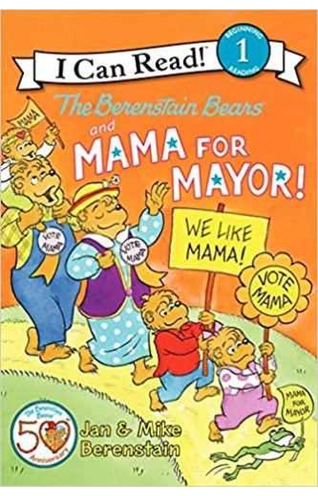 The Berenstain Bears and Mama for Mayor! 